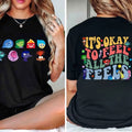 'S Okay Feel All Feels Shirt Teacher Shirt BCBA Shirt Para Shirt T-Shirts
