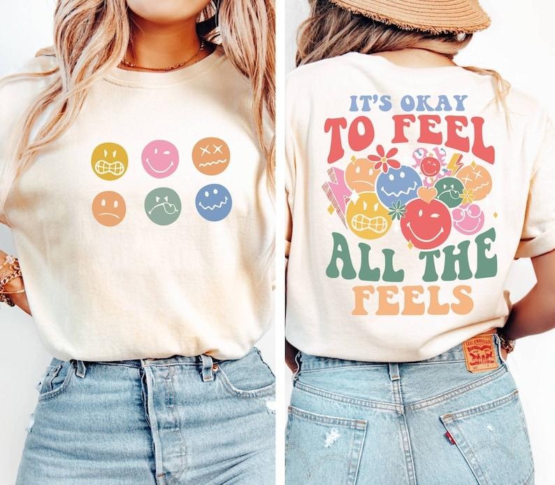 'S Okay Feel All Feels Mental Health Shirt Speech Therapy Shirt Inclusion Shirt Autism Awareness BCBA Shirt RBT T-Shirts