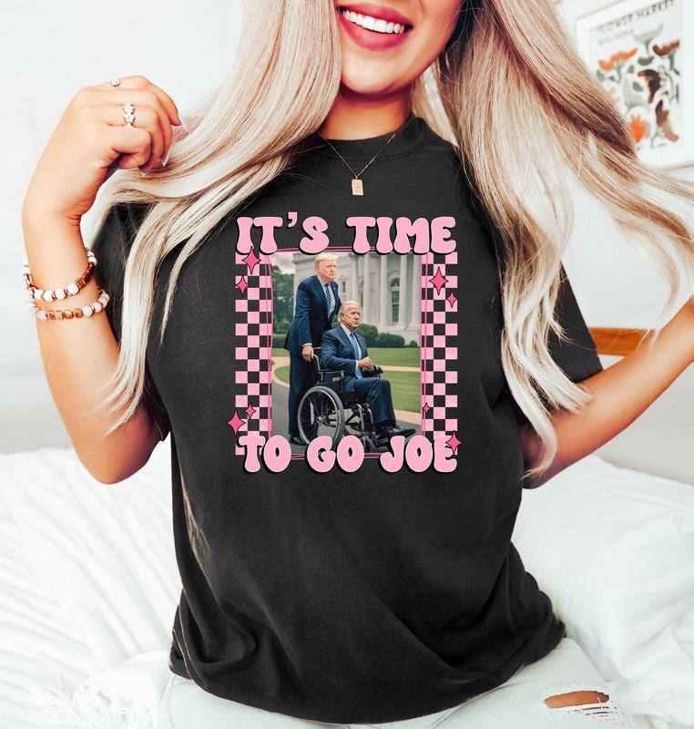 'S Time Go Joe Trumm 2024 Shirt Funny TrumM Shirts Shirt Take America Back Pink TruMm Daddy Daddy'S Home T-Shirts