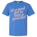 'S Good Day PUFF Comfort Colors T-Shirts