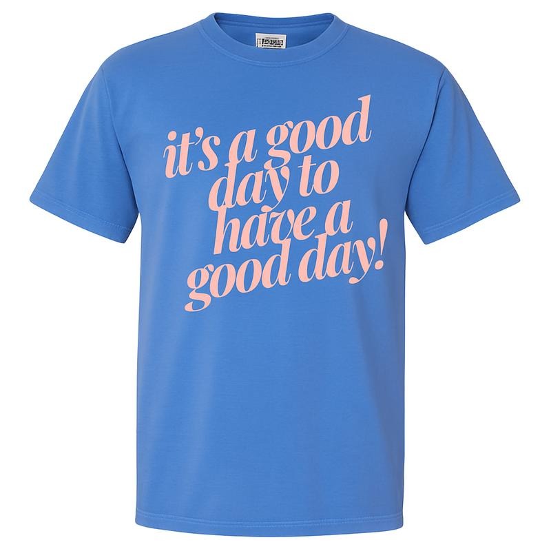 'S Good Day PUFF Comfort Colors T-Shirts