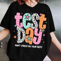 'S Test Day Test Day Teacher Coquette Don'T Stress Do Your Best Cotton Fabric T-Shirts