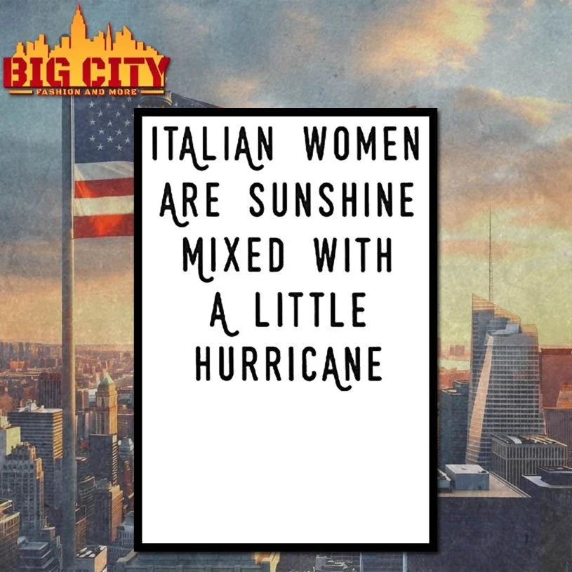Italian Women Are Sunshine Mixed With A Little Hurricane t-shirt