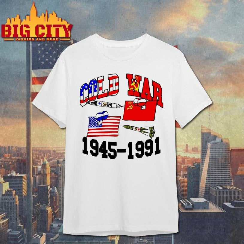 Itisbarelylegl Cold War 1945 1991 Shirt