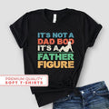 Not Dad Bod Father Figure Shirt Shirt Join Cool Dad Club T-Shirts