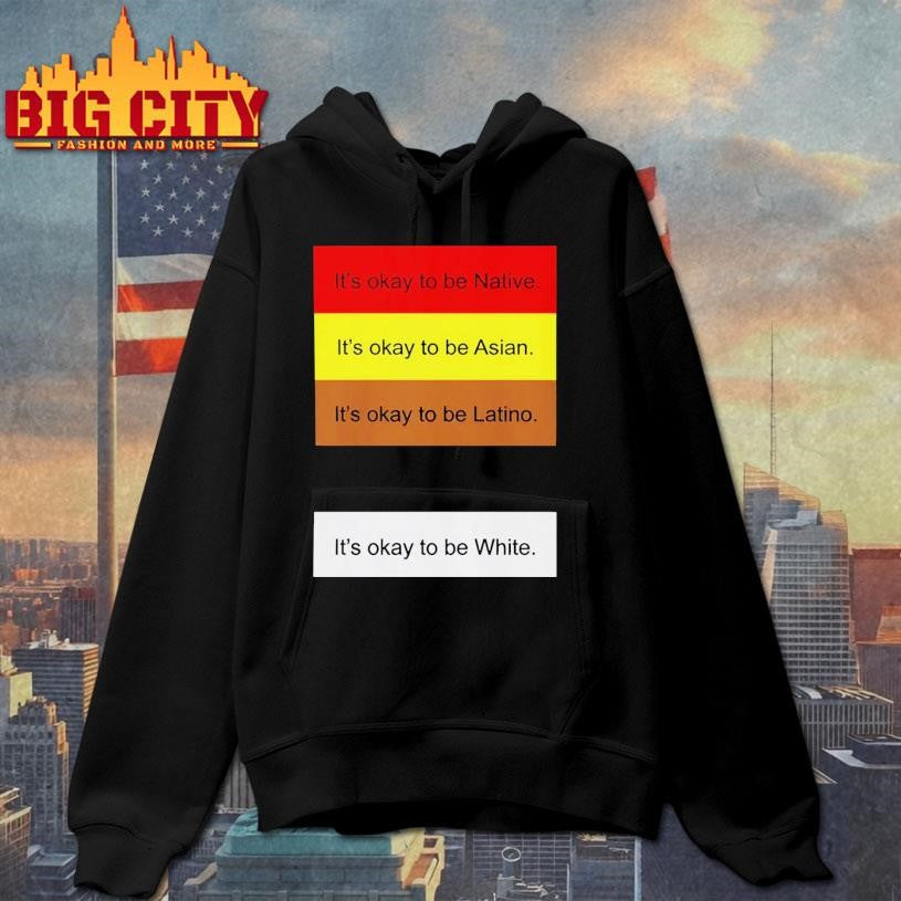 It’s Okay To Be Native Shirt
