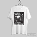Jeff Wayne The War Of The Worlds No One Would Have Believed T Shirts