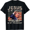 Jesus Is My Savior Trump Is My President American Flag Made Usa T-Shirts