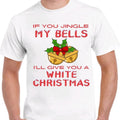Jingle My Bells I'Ll Give You White . Funny T-Shirts