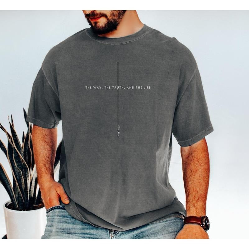 John 14 6 Shirt Yeshua Shirt Jesus Is King Way Truth Life Jesus Shirt Christian Faith Over Fear Shirt T-Shirts