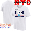 Josh Turek For Iowa Us Senate Shirt