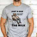 Just Dad Who Always Came Back Milk Shirt Humorous Fathers Dad Raccoon Shirt T-Shirts