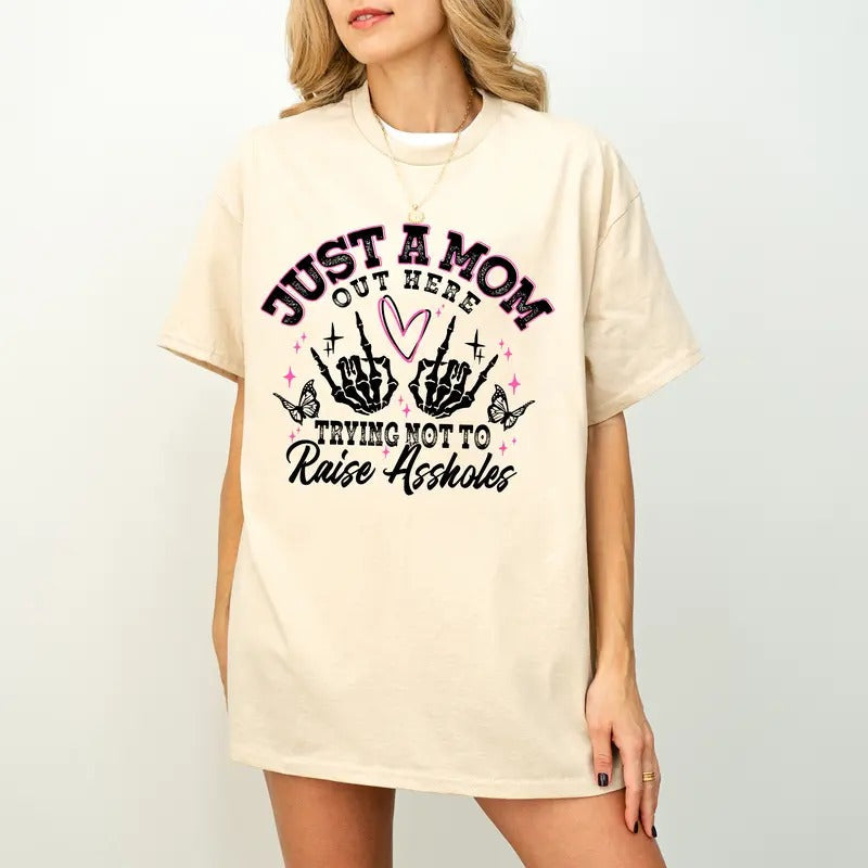 Just Mom Shirt Funny Mom Shirt Sassy Mom Skeleton Motherhood Sarcasm Mama Shirt Funny T-Shirts