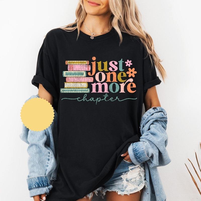 Just One More Chapter Book Lover Reading Librarian T-Shirts