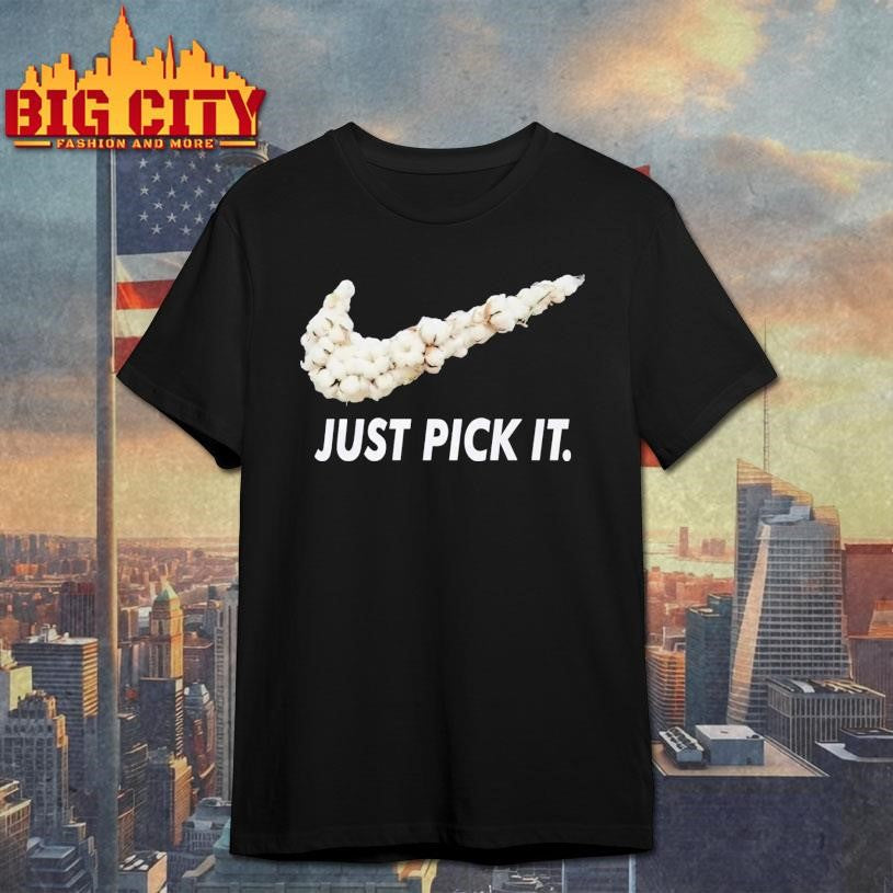 Just Pick It Shirt