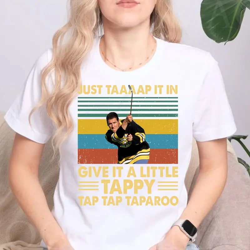 'Just Taaap ' Shirt Classic 90s Adam Sandler'S Iconic Moment 100% Cotton Fabric T-Shirts