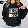 Just So Were Clear I Don'T Care Funny Casual Fleece Fabric Trend Tops Perfect T-Shirts