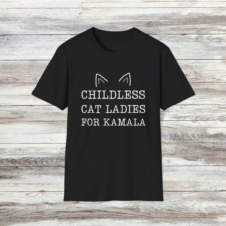 Kamala Harris Shirt Childless Cat Kamala Harris 47 Funny Pro Kamala T-Shirts