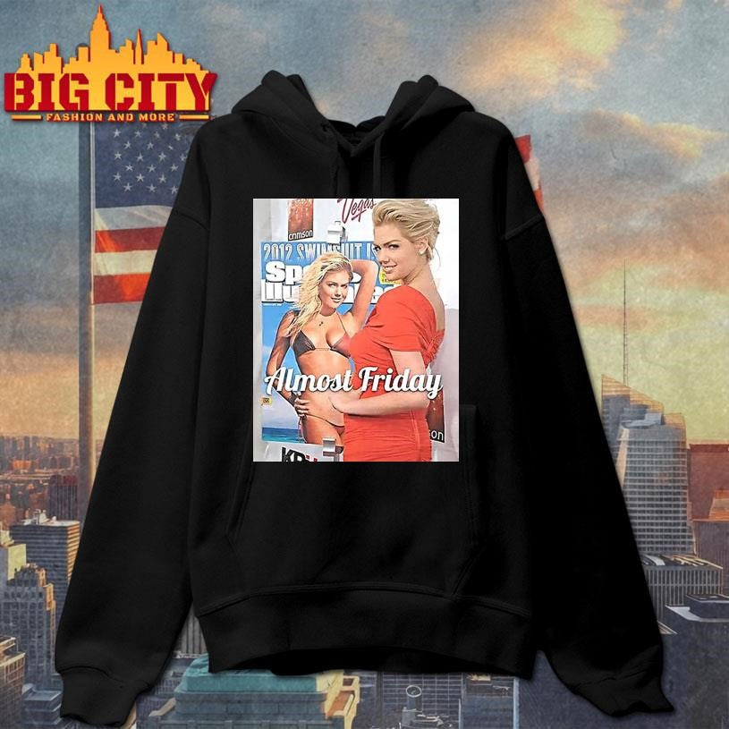Kate Upton Almost Friday Shirt