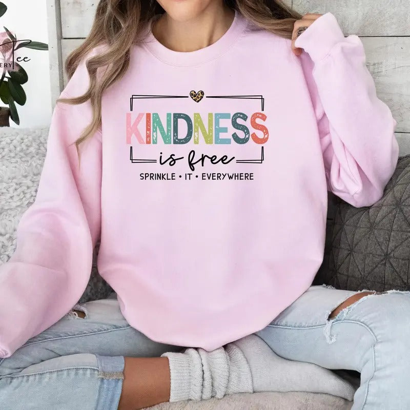 Kindness Is Free Sprinkle Positive Be Kind Shirt Positive Saying Shirt T-Shirts