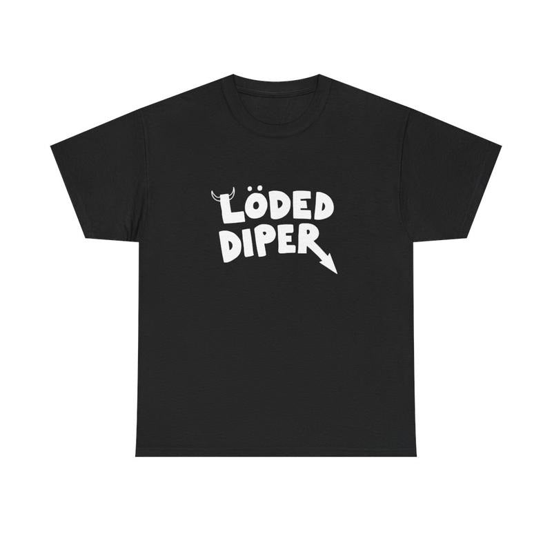 LODED DIPER SHIRT T-Shirts