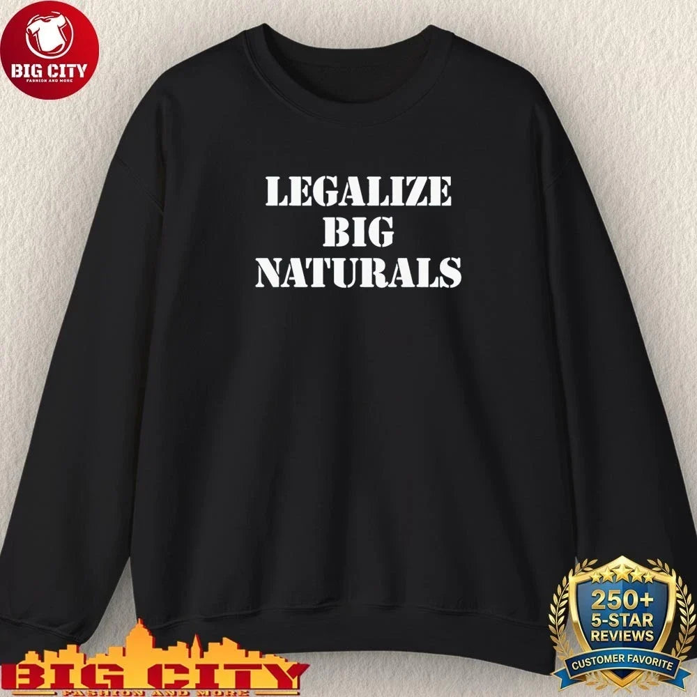Legalize Big Naturals Shirt