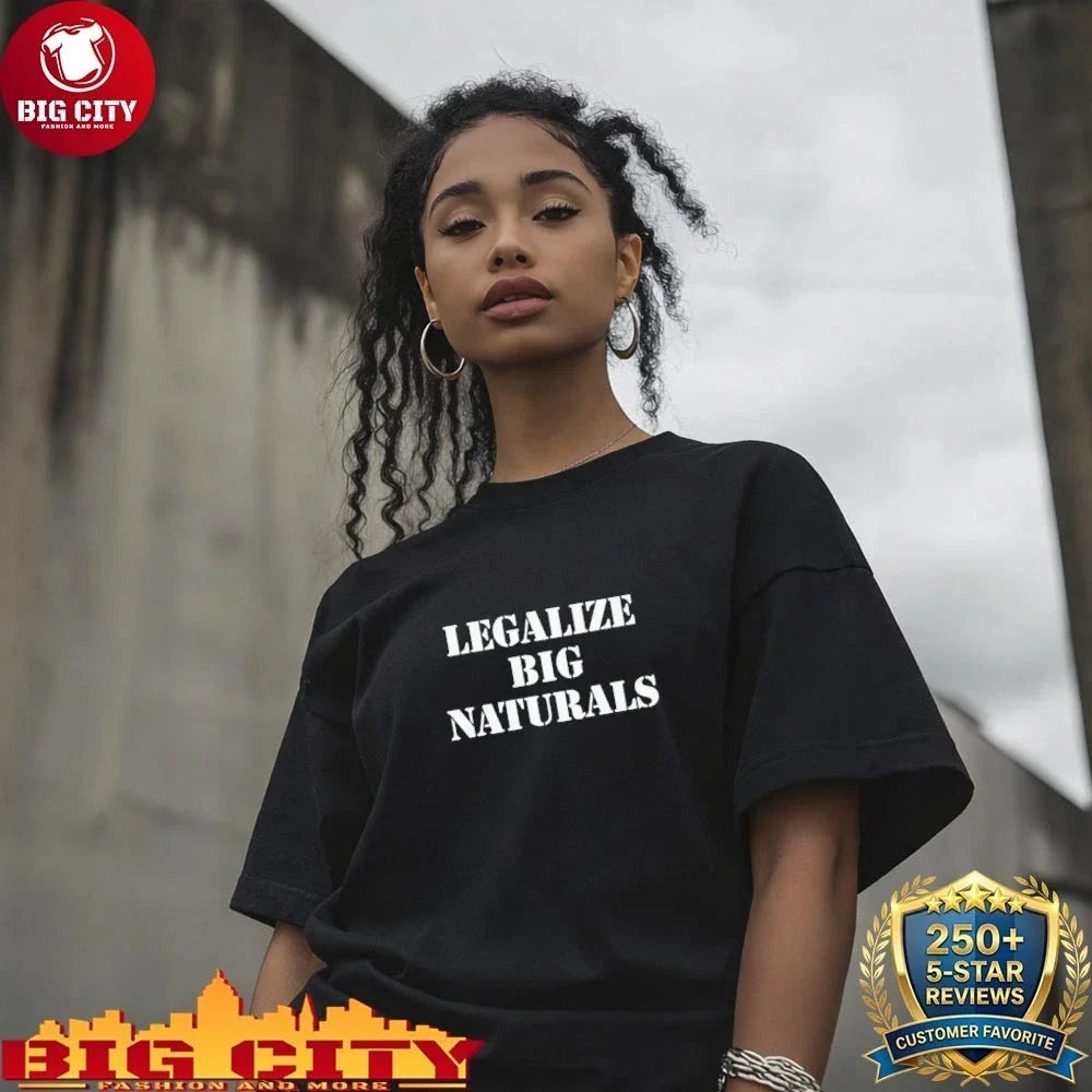 Legalize Big Naturals Shirt