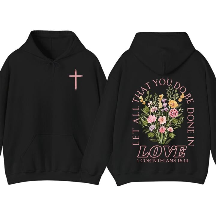 Let All That You Do Be Done Love Christian Bible Verse Jesus Loves You Faith Top Casual Streetwear Womenswear T-Shirts