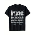 Let Me Tell You About My Jesus Christian Made USA T-Shirts
