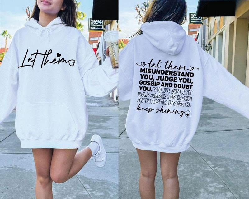 Let Them Keep Shining Inspirational Self Worth Self Love Inspirational Sweashirts Comfort Fabric T-Shirts
