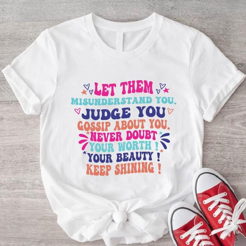 Let Them Misunderstand You Self Love Motivational Short Sleeve Inspirational Shirt T-Shirts