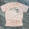 Let Them T-Shirts