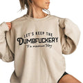 Let'S Keep Dumbfuckery Minimum Today Bad Bitch Shirt Saying Quote Round Neck Cotton Fabric Fit Womenswear T-Shirts
