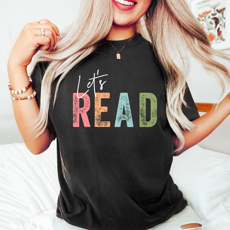 Let'S Read Read Shirt Book Shirt Reading Book Lover Librarian Teacher Shirt Book Nerd Reading 978JJ T-Shirts