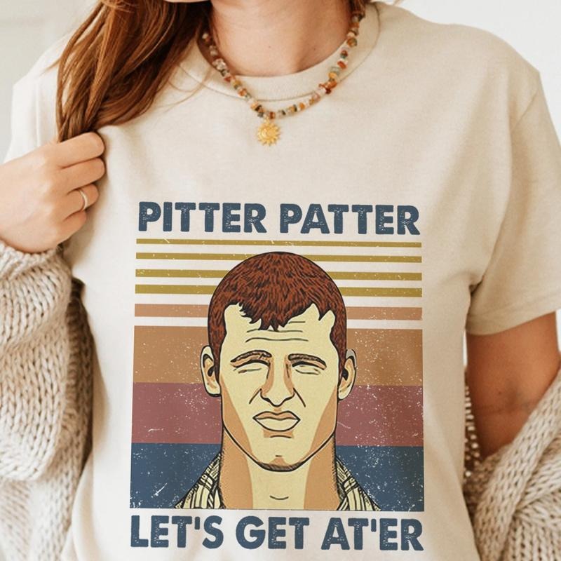 Letterkenny Movie Wayne Pitter Patter Let'S Get 'Er Vintage Custom T-Shirts
