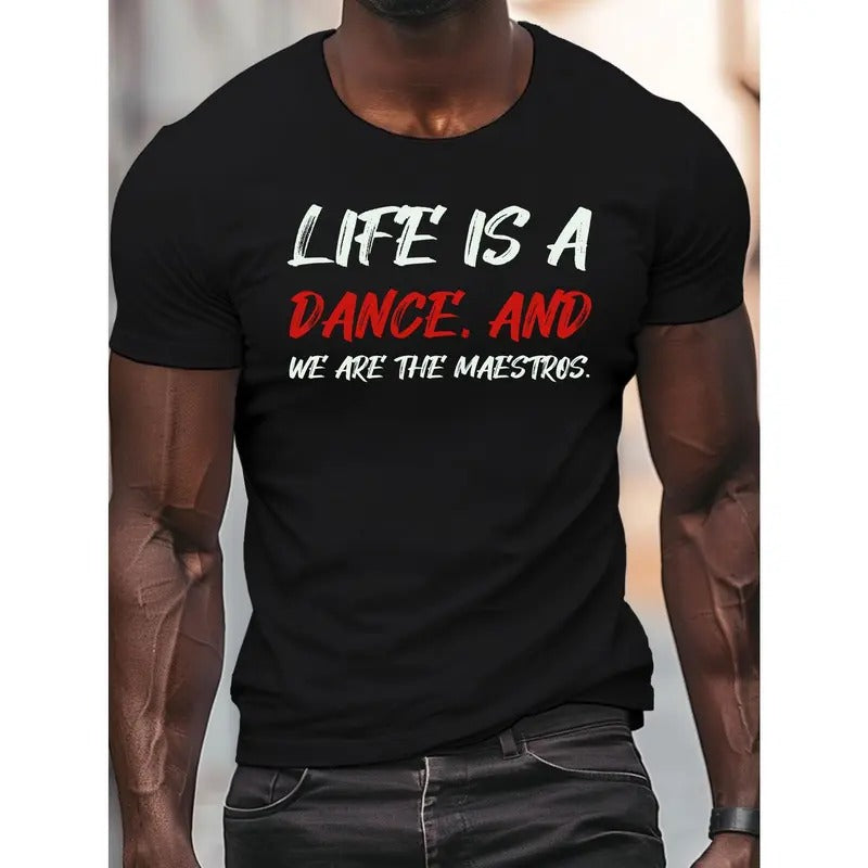 Life Is Dance" Casual Crew Neck Short Sleeve Lightweight & Comfy Cotton Top Summer Made USA T-Shirts