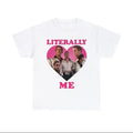 Literally Me Ryan Gosling Shirt T-Shirts