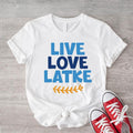 Live Love Latke Shirt Funny Hanukkah Jewish Religious Shirt Jewish Jewish Saying T-Shirts