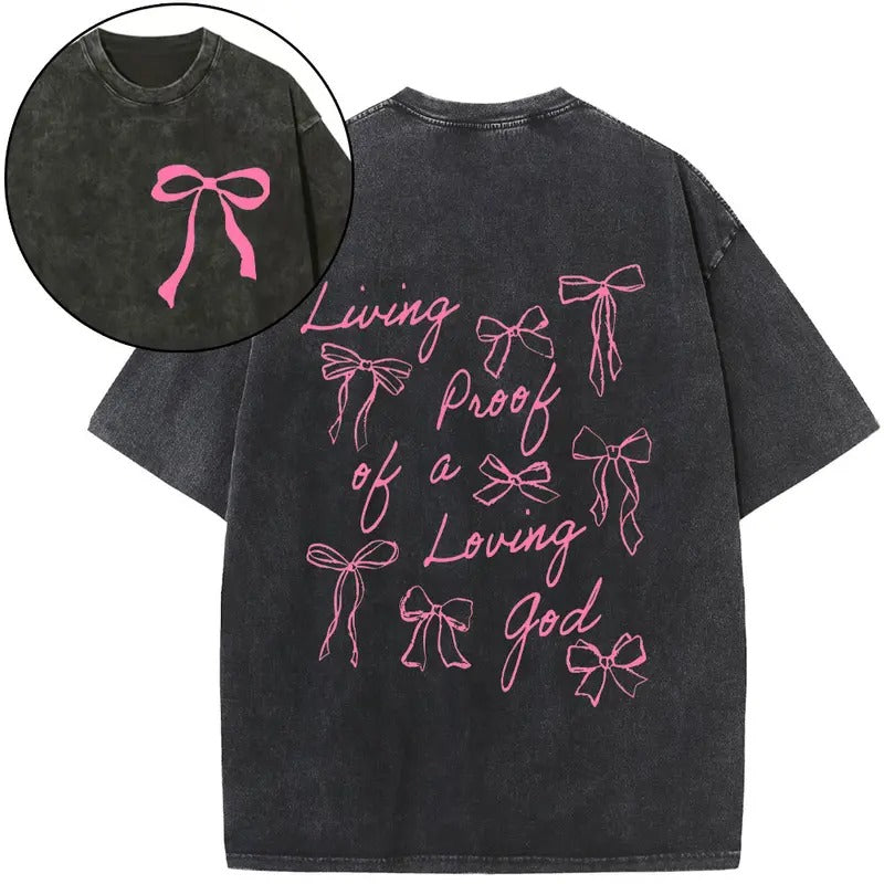 Living Proof Loving God Chrsitian Washed T-Shirts
