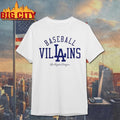 Los Angeles Dodgers baseball Villains Shirt