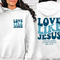 Love Like Jesus & Bible Verse Christian Church Religious Faith Based T-Shirts