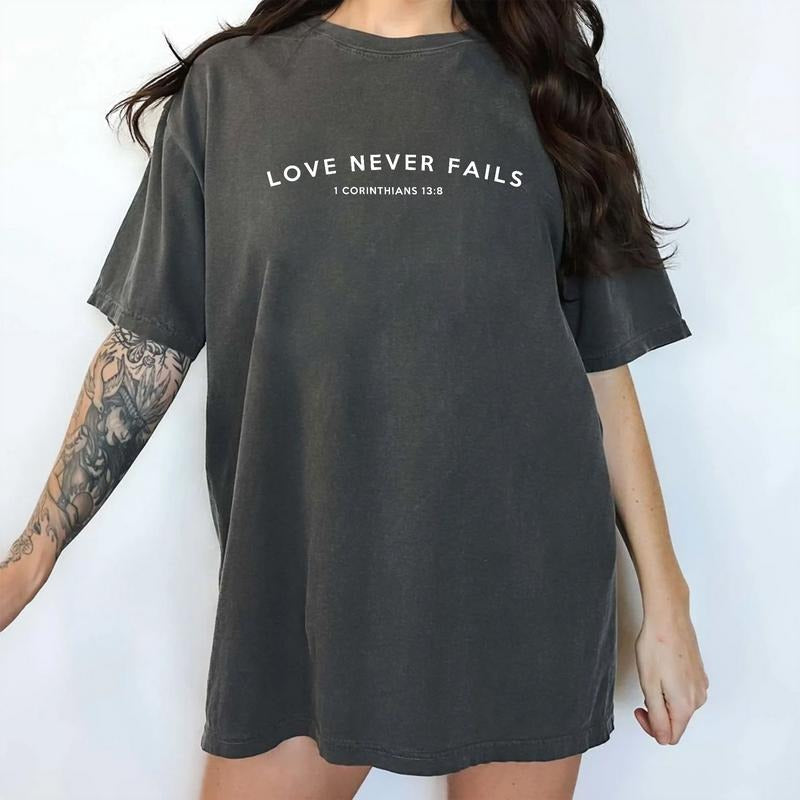 Love Never Fails Shirt Christian Corinthians 13 Printed Bible Verse Tops Spiritual Religious Comfy Christians Tops Cotton Fabric T-Shirts