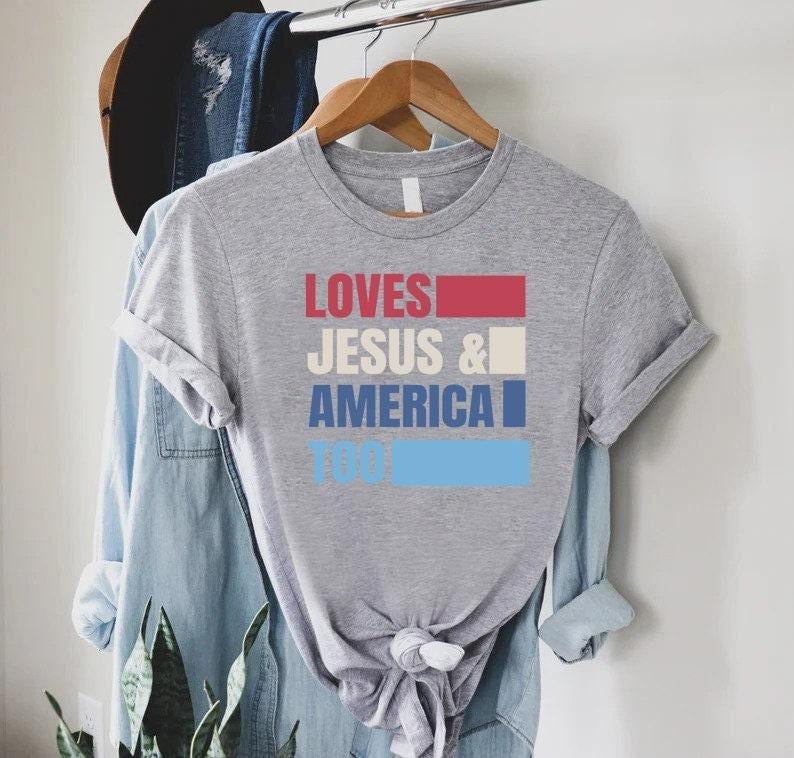 Loves Jesus America Too Shirt America Shirt 4th July Shirt Memorial Day Shirt Independence Day Patriotic Christian Shirtstyle{N002}2 T-Shirts