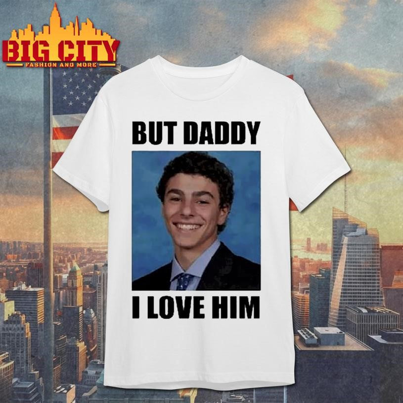 Luigi Mangione But Daddy I Love Him Smiling Luigi’s Y2k Shirt