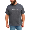 MAPTEES Oh Who Is You Casual Funny Meme Shirt Funny Sarcastic Funny Him T-Shirts