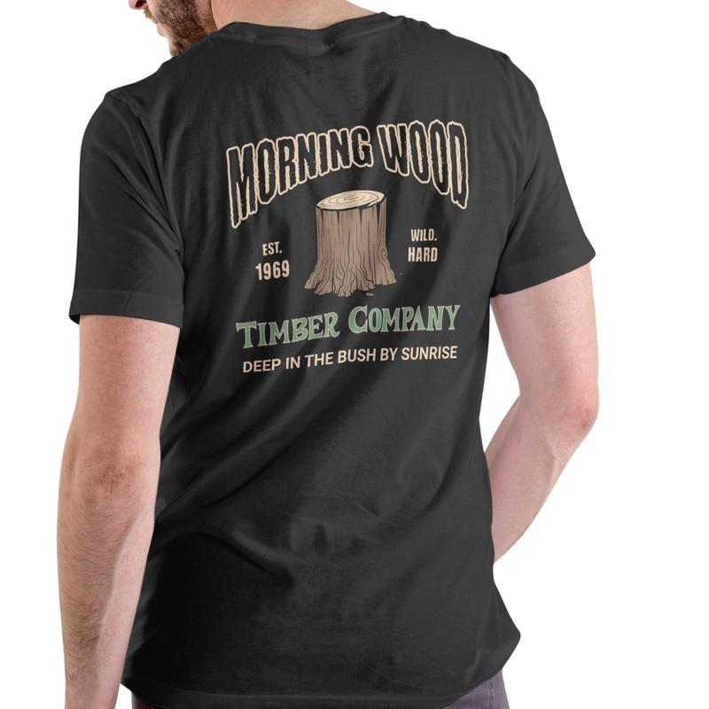 MORNING WOOD TIMBER COMPANY Cotton T-Shirts