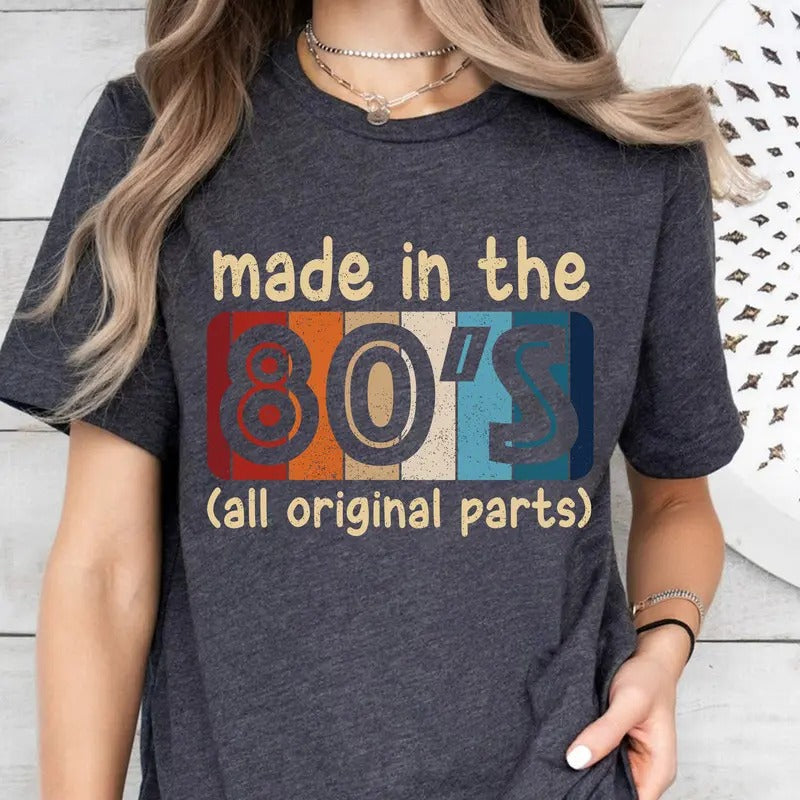 Made 80'S Shirt Funny Shirts Shirts Woman Vintage Party T-Shirts