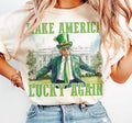 Make America Lucky Again Funny Trump St Patrick Day Trump Shamrock St Patrick Day T-Shirts