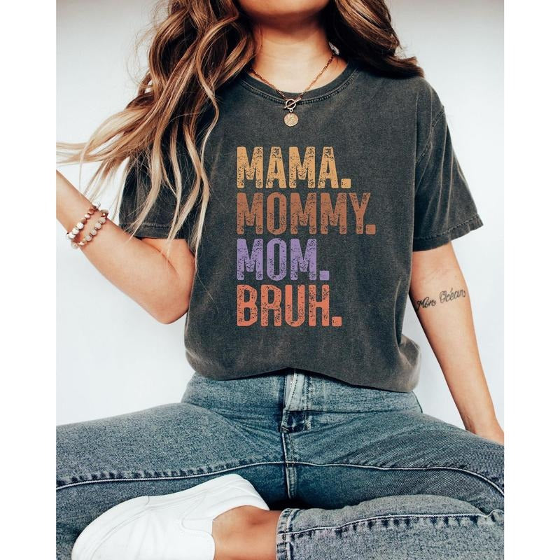 Mama Mommy Mom Bruh Shirt Cute Mama Shirts Mom Funny Mom Shirt Retro Mama Shirt Her T-Shirts