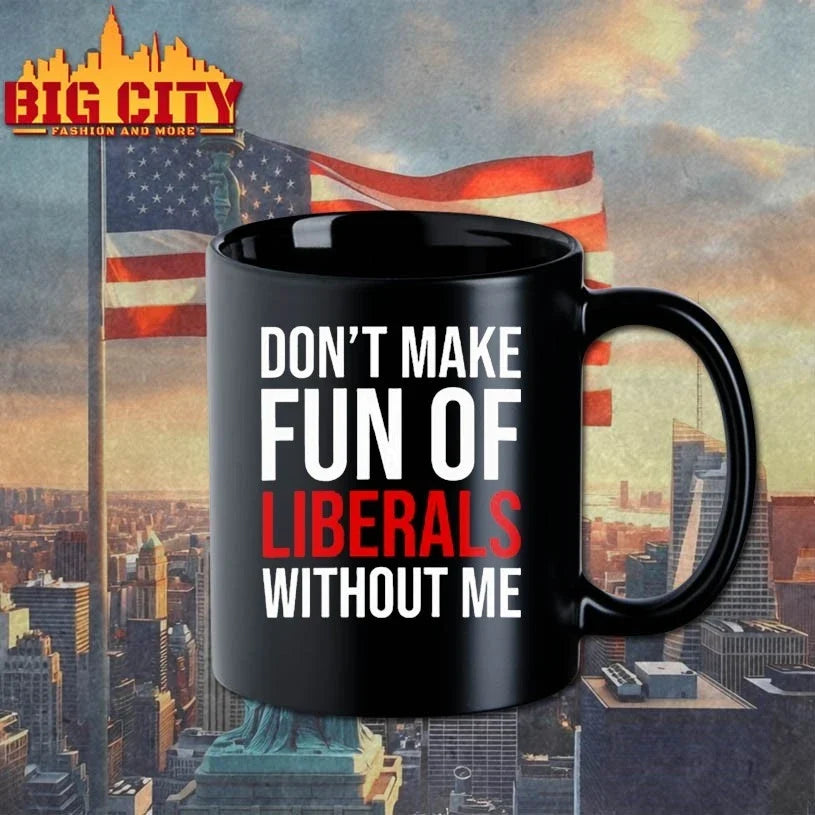 Mandy don’t make fun of liberals without me T-Shirt